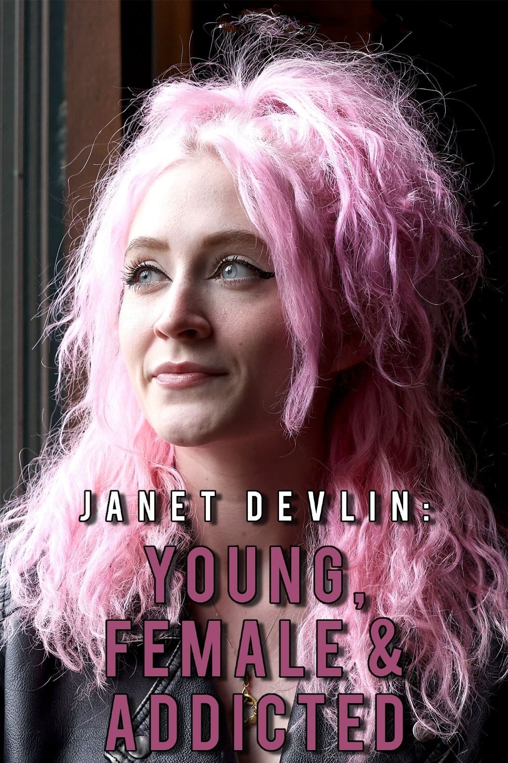 Janet Devlin: Young, Female and Addicted