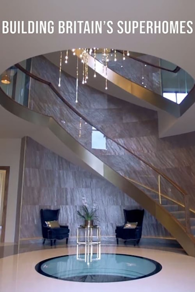 Building Britains Superhomes - Season 2