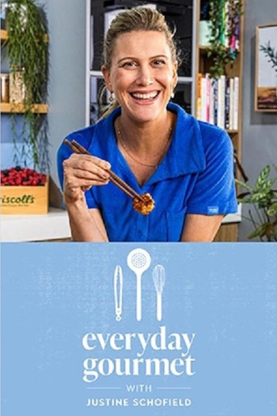 Everyday Gourmet with Justine Schofield - Season 6