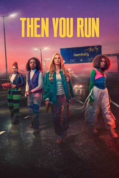 Then You Run - Season 1
